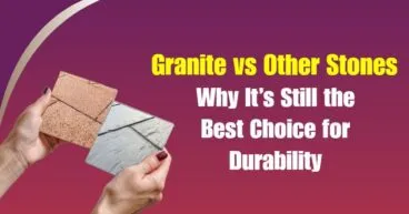 granite vs other stones durability comparison natural stone samples construction material comparison