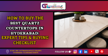 How to Buy the Best Quartz Countertops in Hyderabad – Expert Tips and Buying Checklist