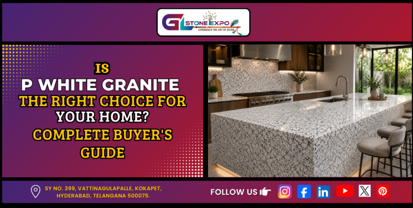 P White Granite slab for kitchen countertops and flooring by GL Stone Expo Hyderabad
