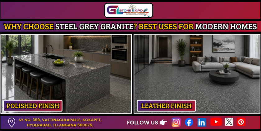 Steel Grey Granite kitchen countertop and modern living room flooring with polished and leather finish comparison by GL Stone Expo Hyderabad